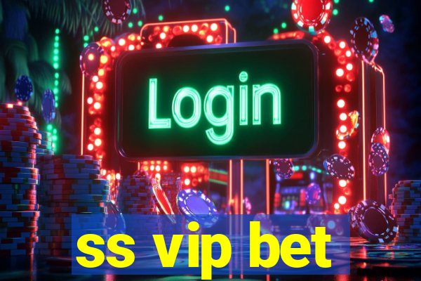 ss vip bet